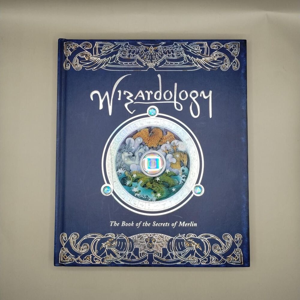 Wizardology: The Book of the Secrets of Merlin